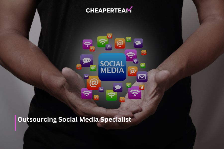 Outsourcing Social Media Specialist