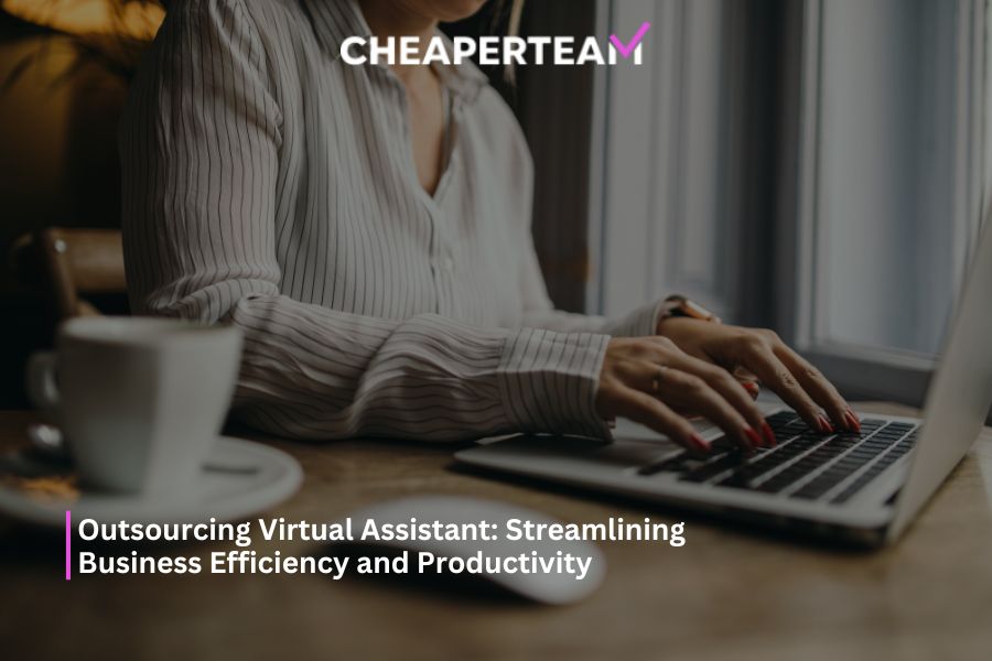 Outsourcing Virtual Assistant