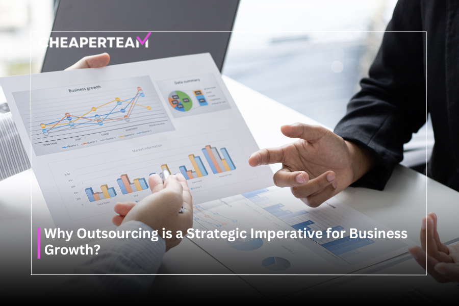 Why Outsourcing is a Strategic Imperative for Business Growth