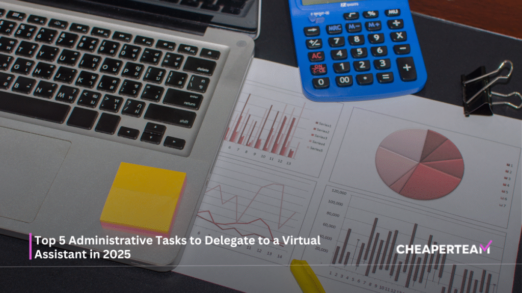 Administrative Tasks to Delegate to a Virtual Assistant