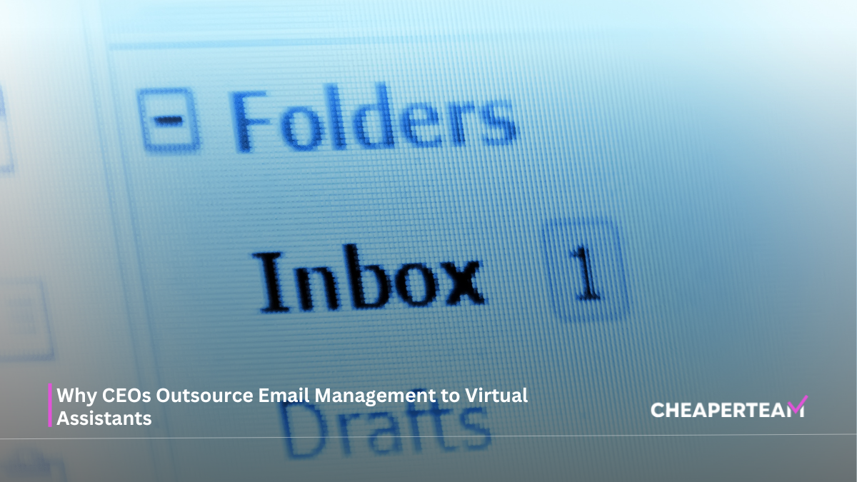 Why CEOs Outsource Email Management to Virtual Assistants