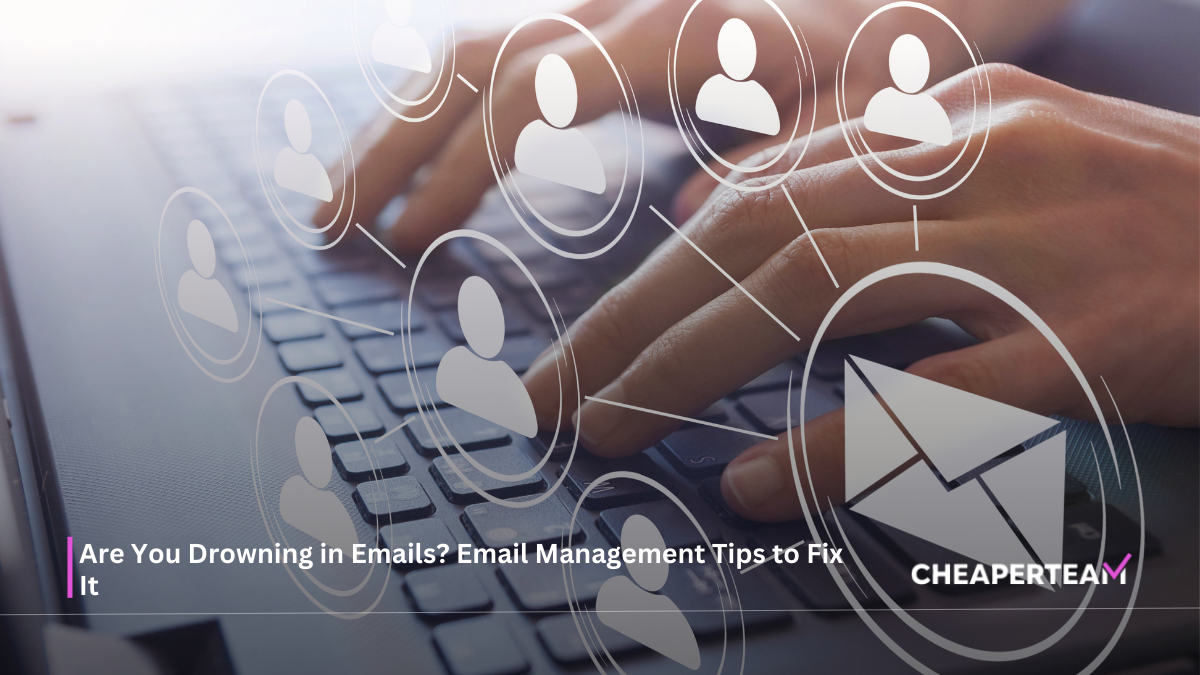 Email Management 9 Email Management Tips to Fix It