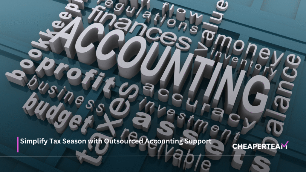 Simplify Tax Season with Outsourced Accounting Support