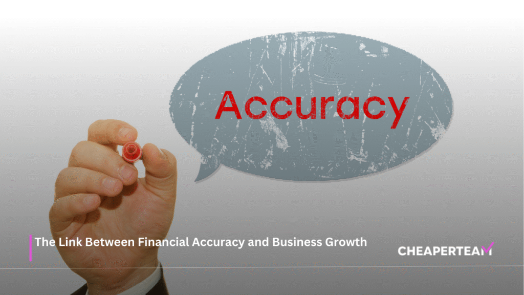 The Link Between Financial Accuracy and Business Growth