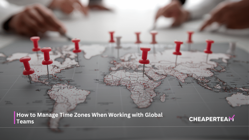 How to Manage Time Zones When Working with Global Teams 1 How to Manage Time Zones When Working with Global Teams
