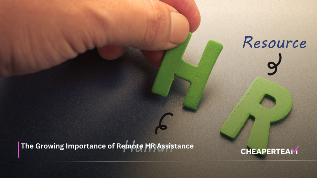 The Growing Importance of Remote HR Assistance 1 The Growing Importance of Remote HR Assistance