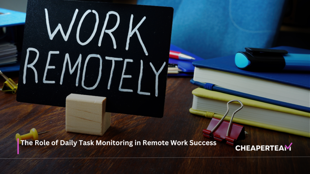 The Role of Daily Task Monitoring in Remote Work Success