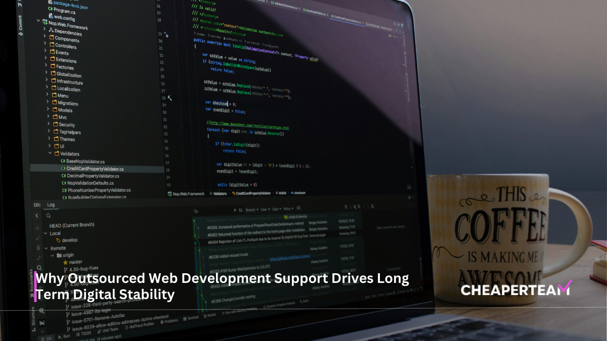 Why Outsourced Web Development Support Drives Long Term Digital Stability