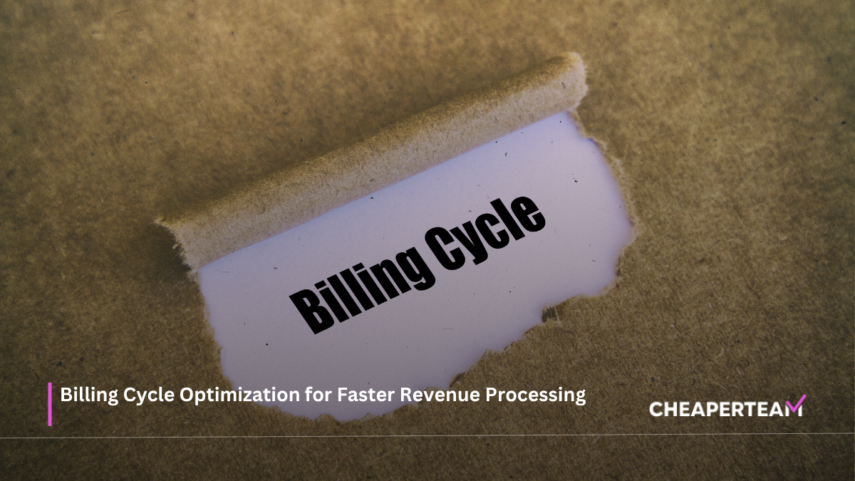 Billing Cycle Optimization for Faster Revenue Processing