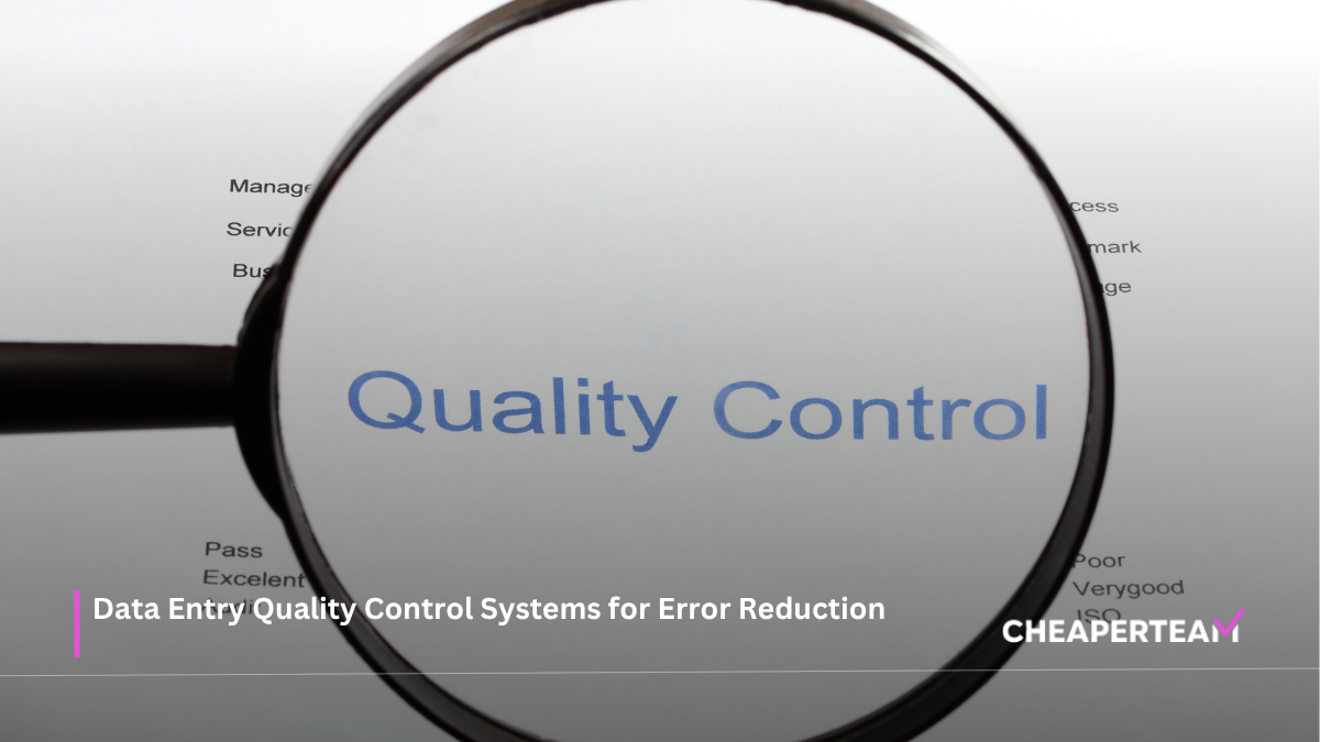 Data Entry Quality Control Systems for Error Reduction