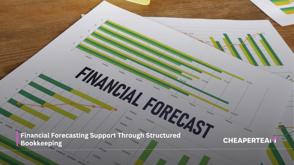 Financial Forecasting Support Through Structured Bookkeeping 5 Financial Forecasting Support Through Structured Bookkeeping