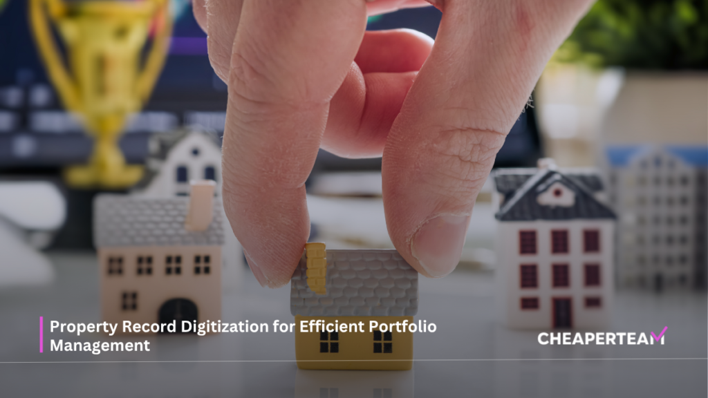 Property Record Digitization for Efficient Portfolio Management