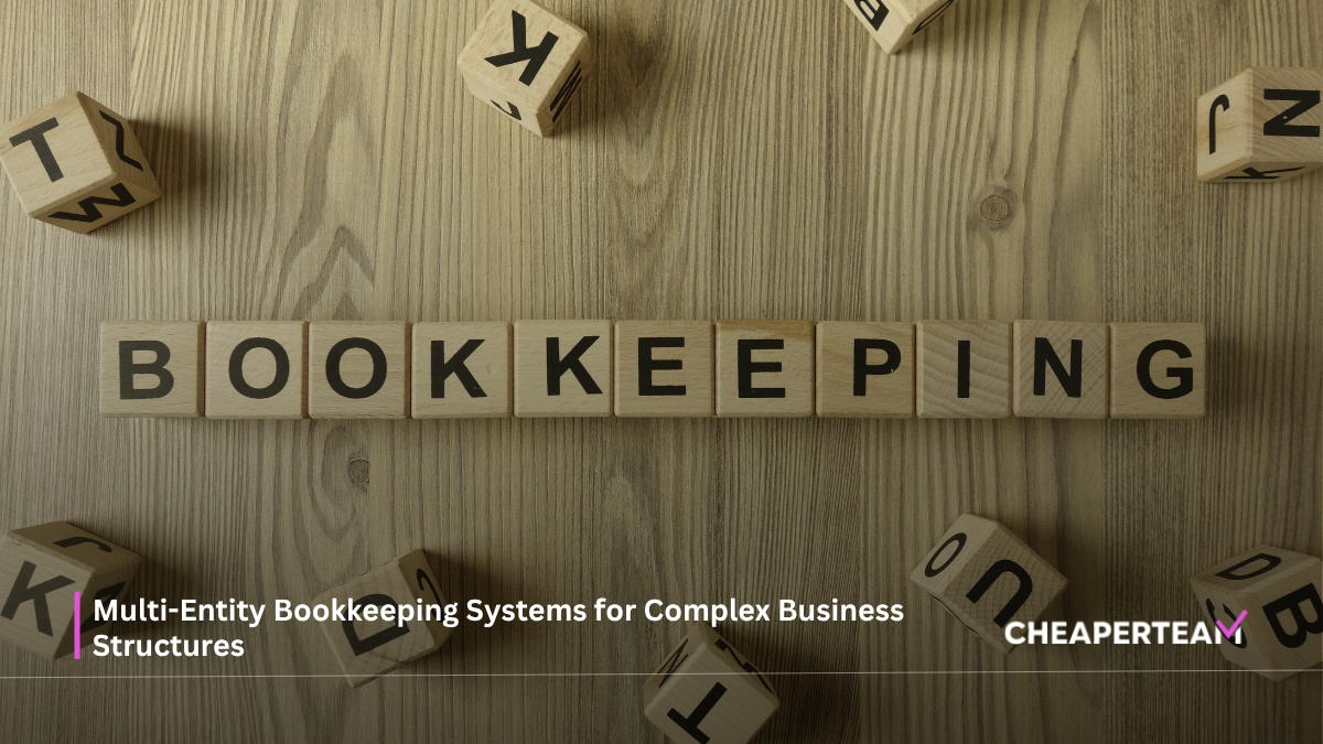 Multi-Entity Bookkeeping Systems for Complex Business Structures