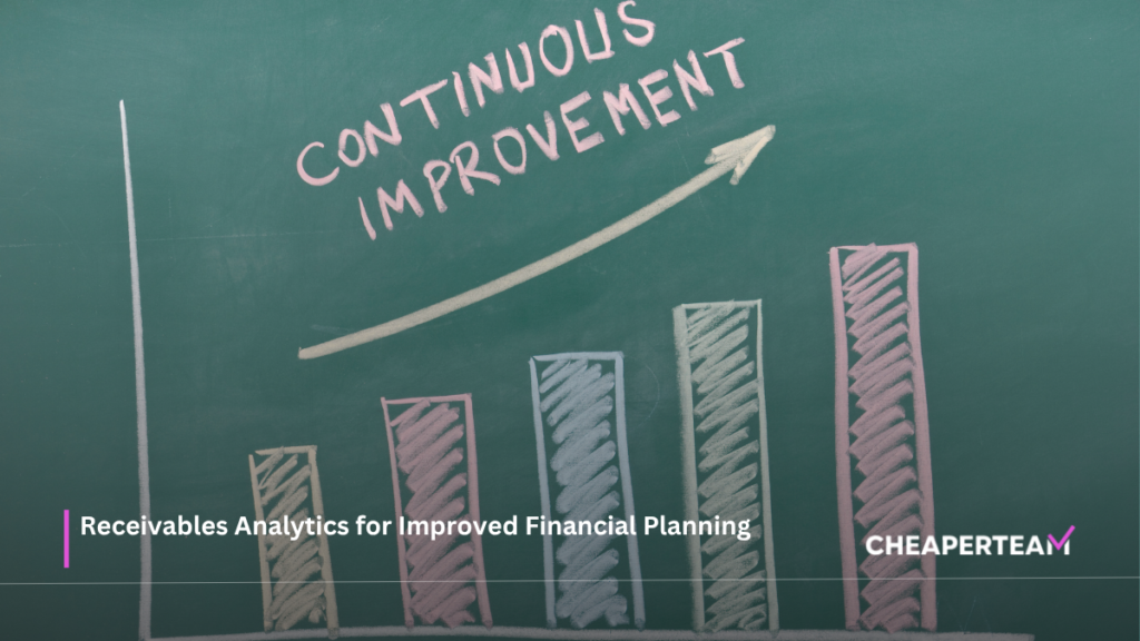 Receivables Analytics for Improved Financial Planning 7 Receivables Analytics for Improved Financial Planning