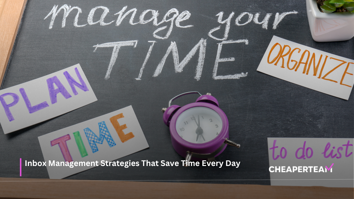 Inbox Management Strategies That Save Time Every Day