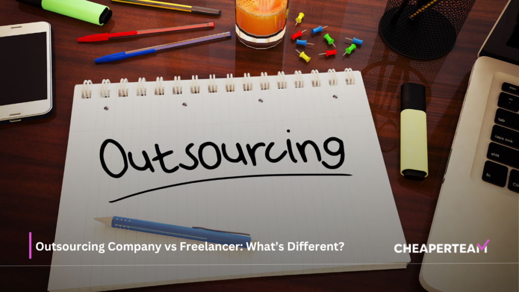 Outsourcing Company vs Freelancer: What’s Different? 1 Outsourcing Company vs Freelancer What’s Different