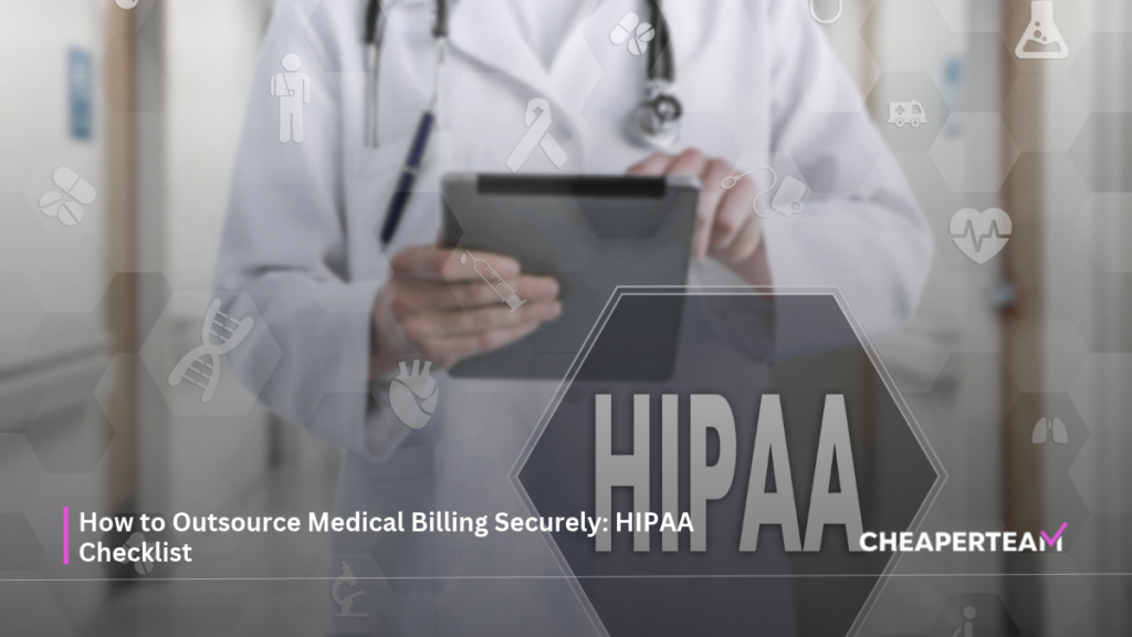 How to Outsource Medical Billing Securely HIPAA Checklist