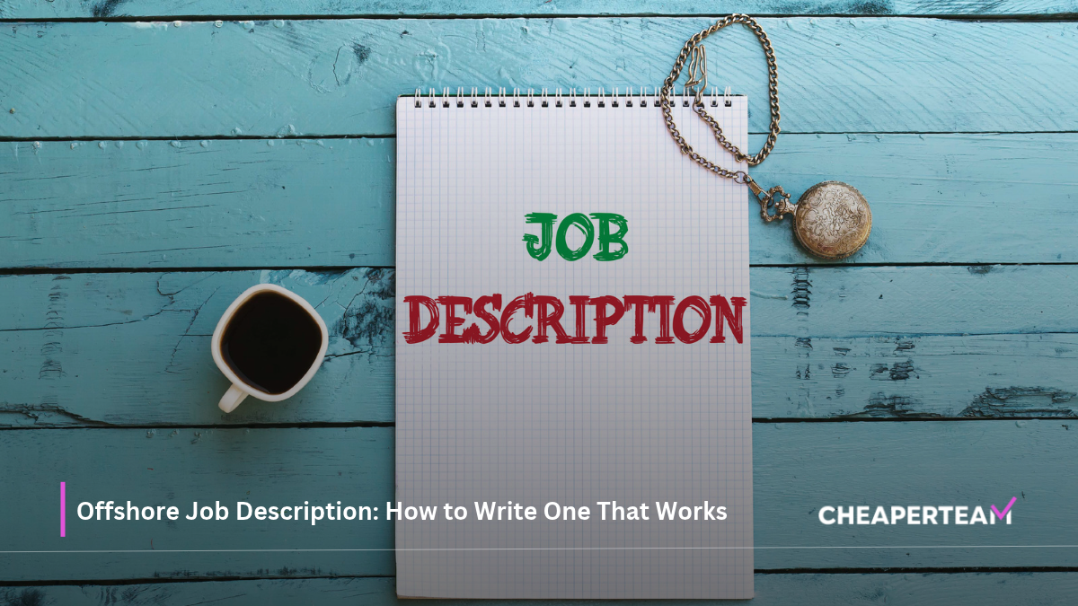 Offshore Job Description: How to Write One That Works